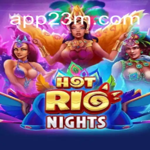 HotRioNights: A Experiência Emocionante de Jogo Urbano com o Toque de 23M.com